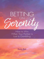 Betting On Serenity: How To Win When Your Partner Is Lost To Gambling