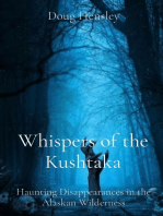 Whispers of the Kushtaka: Haunting Disappearances in the Alaskan Wilderness