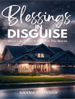 Blessings In Disguise: When Life Takes A Turn For The Worse