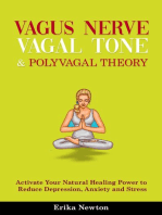 Vagus Nerve, Vagal Tone & Polyvagal Theory: Activate Your Natural Healing Power to Reduce Depression, Anxiety and Stress