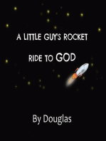 A Little Guy's Ride to God