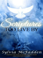 Scriptures Too Live By: Created For Your Warrior &#34;Prayer Room&#34; ~ (100) Scripture Nuggets ~