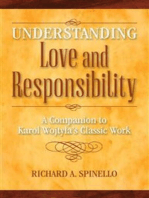 Understanding Love and Responsibility: a guide to the best-selling novel by Richard A. Spinello: A Companion to Karol Wojtyła’s Classic Work