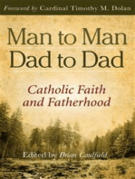 Man to Man, Dad to Dad: Catholic Faith and Fatherhood