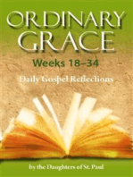 Ordinary Grace - Weeks 18–34: Daily Gospel Reflections