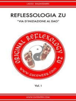 Reflessologia Zú - Via di iniziazione al Dao: Vol. I