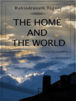 The Home and the World: 26 chapters, each of which is told from the point of view of one of the novel’s three central characters