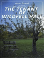 The Tenant of Wildfell Hall: Probably the most shocking of the Brontës' novels