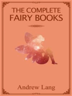 The Complete Fairy Books: A collections of folk and fairy tales