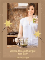 Detox Diet Secrets: Cleanse, Heal, and Energize Your Body