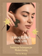 Embracing Gua Sha: Traditional Techniques for Modern Living