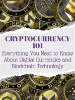Cryptocurrency 101: Everything You Need to Know About Digital Currencies and Blockchain Technology