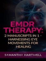 EDMR Therapy: 2 Manuscripts in 1 - Harnessing Eye Movements for Healing