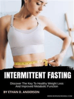 Intermittent Fasting: Discover The Key To Healthy Weight Loss And Improved Metabolic Function.