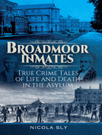 Broadmoor Inmates: True Crime Tales of Life and Death in the Asylum