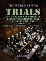 Trial of the Major War Criminals Before the International Military Tribunal, Volume 12, Nuremburg 14 November 1945-1 October 1946