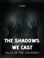The Shadows We Cast