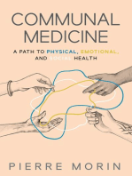 Communal Medicine: A Path to Physical, Emotional, and Social Health