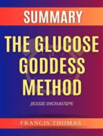 Summary of The Glucose Goddess Method by Jessie Inchauspe: by Jessie Inchauspe - A Comprehensive Summary