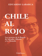 Chile al rojo: Los secretos de la llegada  de Salvador Allende  a La Moneda