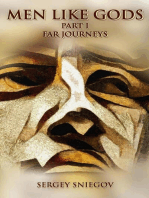 Men Like Gods; Part I, Far Journeys