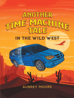 Another Time Machine Tale: In the Wild West
