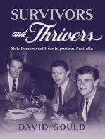 SURVIVORS AND THRIVERS: MALE HOMOSEXUAL LIVES IN POSTWAR AUSTRALIA