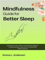 Mindfulness Guide for Better Sleep: Discover Inner Peace and Restful Nights: A Mindfulness Journal for Enhanced Sleep Quality