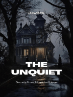 The Unquiet: Secrets From A Haunted Home
