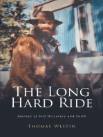 The Long Hard Ride: Journey of Self Discovery and Faith