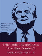 Why Didn’t Evangelicals “See Him Coming”?: Donald J. Trump’s Deception and Dismantling of American Democracy