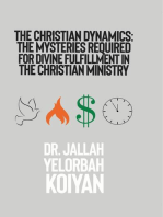 The Christian Dynamics: The Mysteries Required for Divine Fulfillment in the Christian Ministry