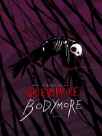 Grieve More, Bodymore
