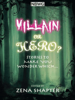 VILLAIN OR HERO?: Stories to make you wonder which...