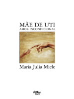 Mãe de UTI: Amor incondicional