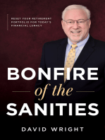 Bonfire of the Sanities: Reset Your Retirement Portfolio for Today's Financial Lunacy
