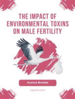 The Impact of Environmental Toxins on Male Fertility