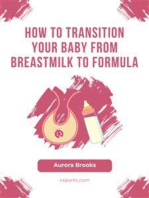 How to Transition Your Baby from Breastmilk to Formula