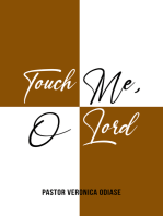 Touch Me, O Lord