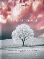 Der Kirschbaum Band 2: Augenzeugenbericht eines Toten