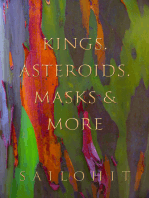 Kings, Asteroids, Masks & More