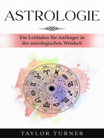 Astrologie: Ein Leitfaden für Anfänger in der astrologischen Weisheit