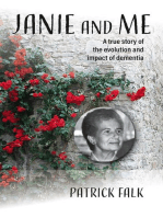 Janie and Me: A True Story of the Evolution and Impact of Dementia