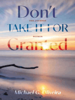 Don't Take It For Granted: The Journey Within