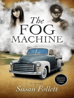 The Fog Machine