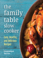 The Family Table Slow Cooker: Easy, Healthy, and Delicious Recipes