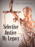 Selective Justice My Legacy