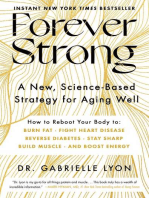 Forever Strong: A New, Science-Based Strategy for Aging Well