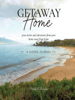 Getaway Home: Your stories and adventures from your home away from home --A Guided Journal--