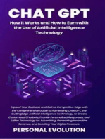 Chat GPT: How It Works and How to Earn with the Use of Artificial Intelligence Technology: Expand Your Business and Gain a Competitive Edge with the Comprehensive Guide to Harnessing Chat GPT, the Cutting-Edge Artificial Intelligence Technology, to Create Customized Chatbots, Provide Personalized Responses, and Utilize Technology